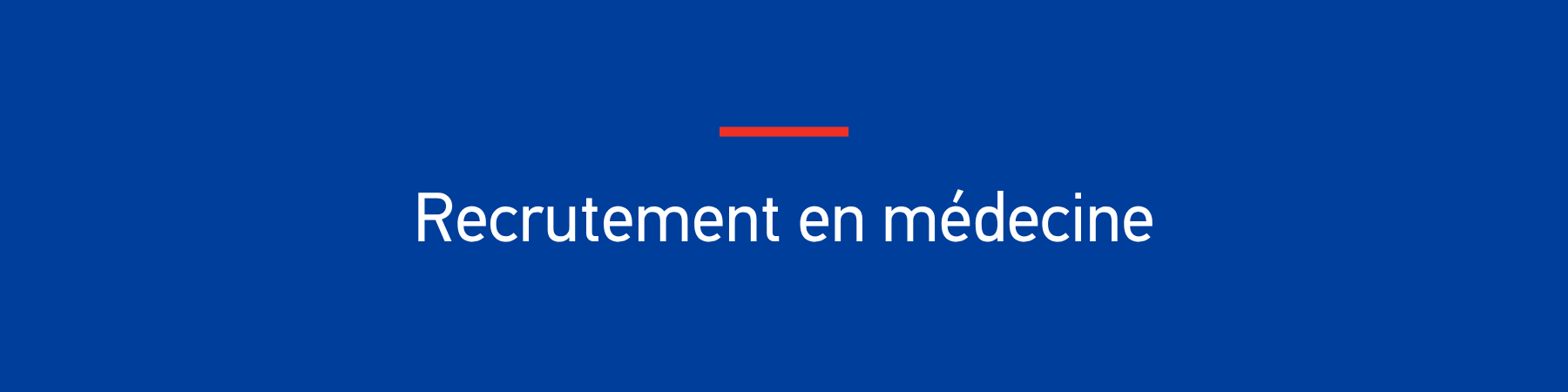 Recrutement en médecine