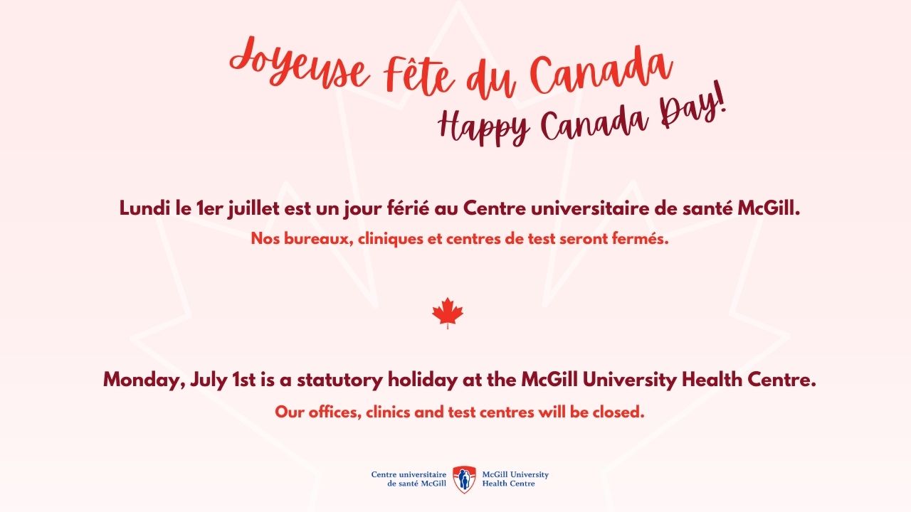 Lundi le 1er juillet est un jour férié au Centre universitaire de santé McGill