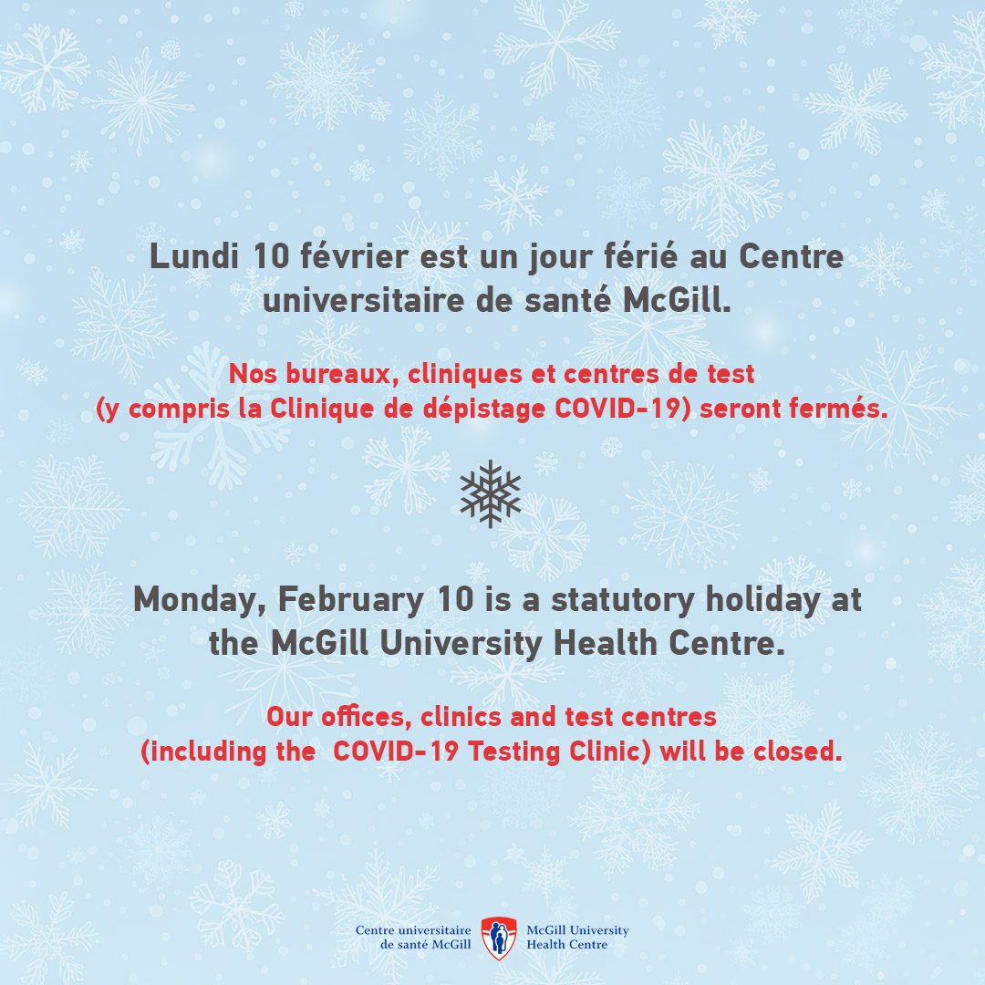 Lundi 10 février est un jour férié au Centre universitaire de santé McGill